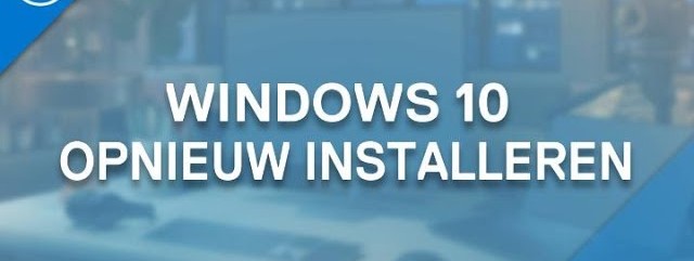 Windows 10 opnieuw installeren